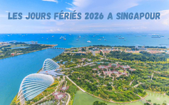 quels sont les jours fériés à singapour en 2026 ?